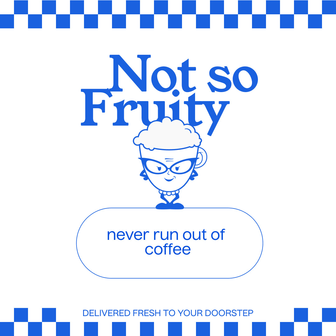 NOT SO FRUITY